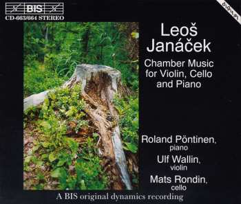 Album Leoš Janáček: Chamber Music For Violin, Cello And Piano