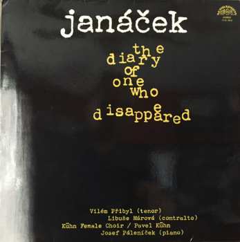 Album Leoš Janáček: The Diary Of One Who Disappeared, For Tenor, Contralto, Three Female Voices, And Piano, On The Text By An Anonymous Author
