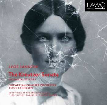 Album Leoš Janáček:  The Kreutzer Sonata & Intimate Letters
