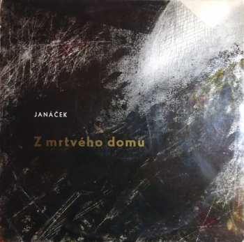 Album Leoš Janáček: Z Mrtvého Domu