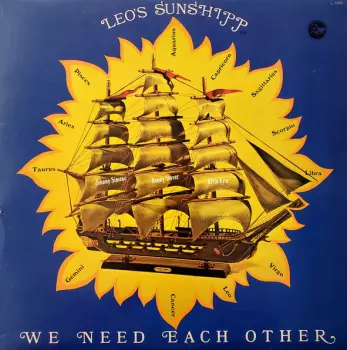 Leo's Sunshipp: We Need Each Other