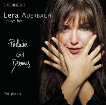 Album Lera Auerbach: Preludes And Dreams