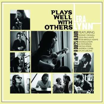 Lera Lynn: Plays Well With Others (A Duets Album)