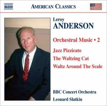 Album Leroy Anderson: Orchestral Music Vol.2