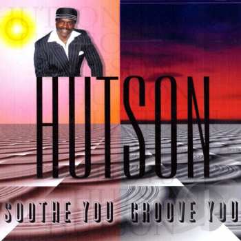Album Leroy Hutson: Soothe You Groove You