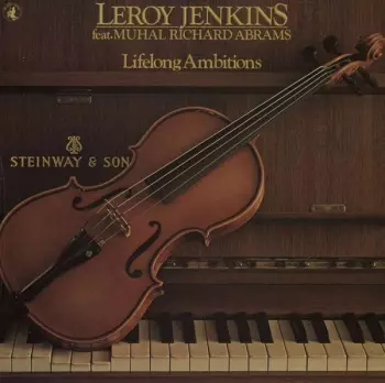 Leroy Jenkins: Lifelong Ambitions