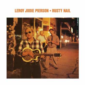Album Leroy Pierson: Rusty Nail