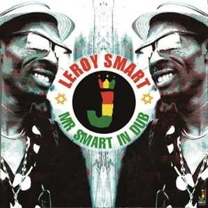 Album Leroy Smart: Mr Smart In Dub
