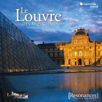 Album Les Arts Florissants: Le Louvre Des Musiciens