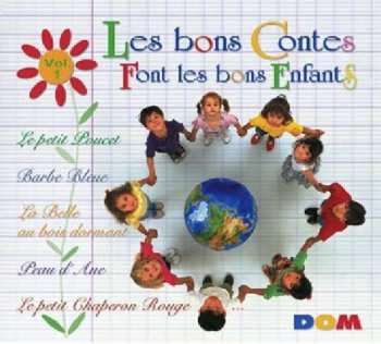 Album Les Bons Contes Font Les Bons Enfants: Vol.1
