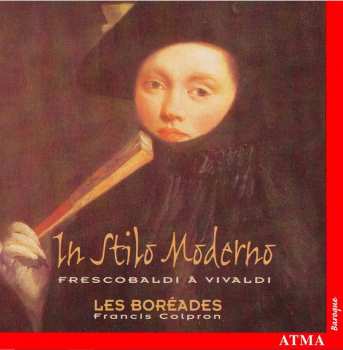 Album Les Boréades De Montréal: In Stilo Moderno Frescobaldi À Vivaldi
