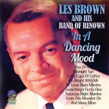 Les Brown And His Band Of Renown: In A Dancing Mood