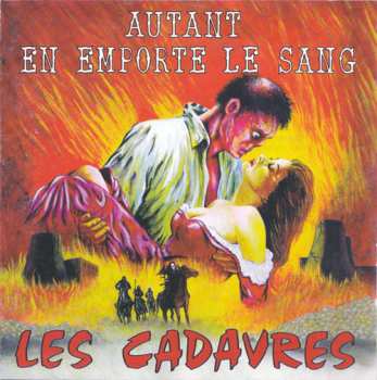 Album Les Cadavres: Autant En Emporte Le Sang