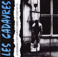 Album Les Cadavres: Le Bonheur C'Est Simple Comme Un Coup De Fil...