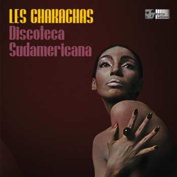 CD Chakachas: Discoteca Sudamericana