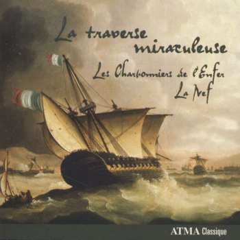 Album Les Charbonniers De L'Enfer: La Traverse Miraculeuse