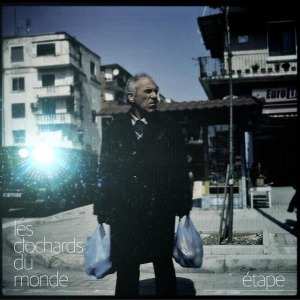 Album Les Clochards Du Monde: Etape