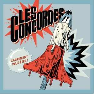 Album Les Concordes: Carrément Peut-Être!
