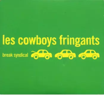 Les Cowboys Fringants: Break Syndical