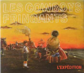 Album Les Cowboys Fringants: L'Expédition