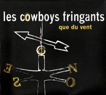Album Les Cowboys Fringants: Que Du Vent
