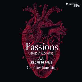 Album Les Cris de Paris: Passions (Venezia 1600 - 1750)