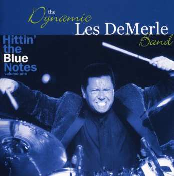 Album Les DeMerle: Hittin' The Blue Notes Volume One