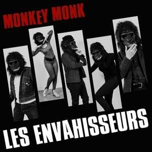 Album Les Envahisseurs: Monkey Monk