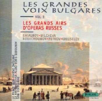 Album Les Grands Airs D'operas Russes: Borodine, Glinka, Moussorgsky, Tchaikovsky