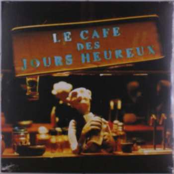 LP Les Hurlements d'Léo: Le Café Des Jours Heureux 461313