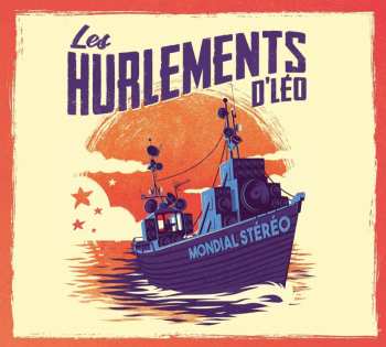 CD Les Hurlements d'Léo: Mondial Stéréo DIGI 465451