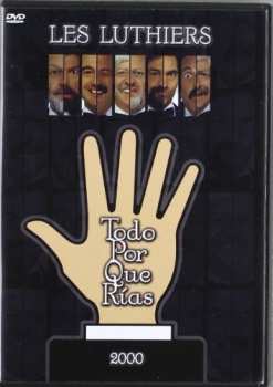 Album Les Luthiers: Todo Por Que Rías / 2000