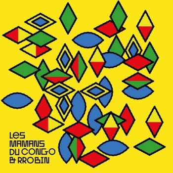 Album Les Mamans Du Congo: Les Mamans Du Congo & Rrobin