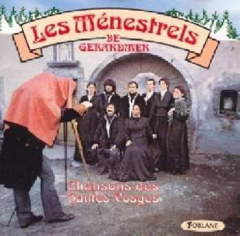 Les MÉnestrels De GÉrardmer: Musique D'Épinette Et Chansons Des Hautes Vosges