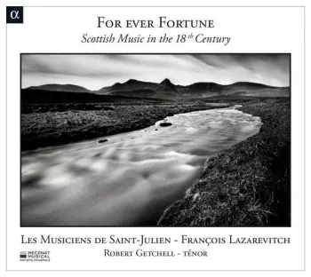 For Ever Fortune - Scottish Music In The 18th Century
