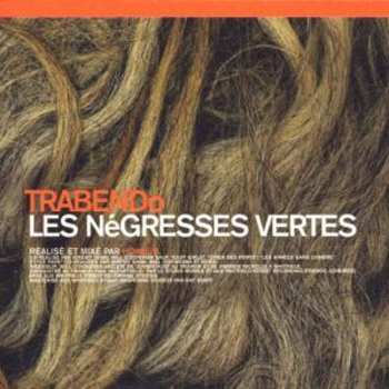 CD Les Negresses Vertes: Trabendo