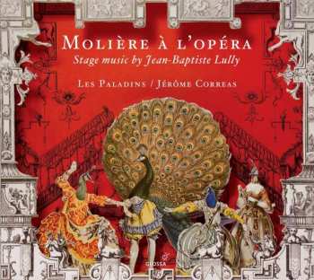 Album Les Paladins: Molière À L'Opéra - Stage Music By Jean-Baptiste Lully