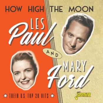 Album Les Paul & Mary Ford: How High The Moon: Their U.s. Top 20 Hits