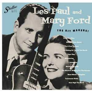 Album Les Paul & Mary Ford: The Hit Makers!