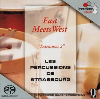 SACD Les Percussions De Strasbourg: East Meets West 360361