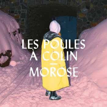 Album Les Poules À Colin: Morose