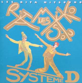 Album Les Rita Mitsouko: Systeme D