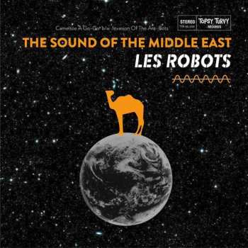 Album Les Robots: The Sound Of The Middle East