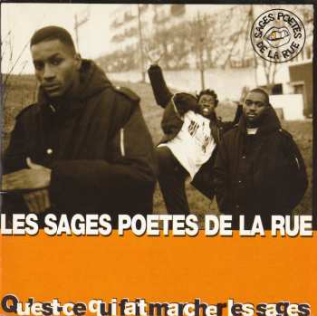Album Les Sages Poetes De La Rue: Qu'est-Ce Qui Fait Marcher Les Sages