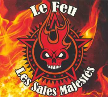Album Les Sales Majestés: Le Feu
