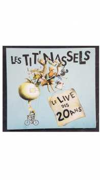 Album Les Tit' Nassels: Le Live Des 20 Ans