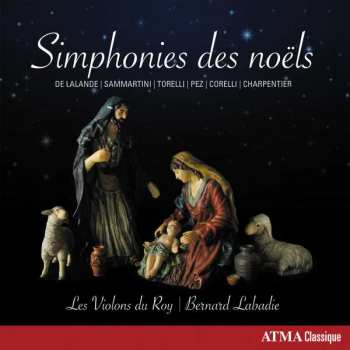 Les Violons du Roy: Simphonies Des Noëls