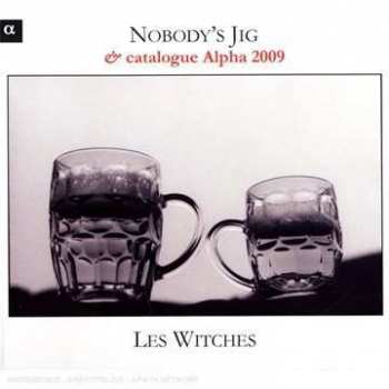 CD Les Witches: Nobody's Jig (Mr Playford English Dancing Master) 409237