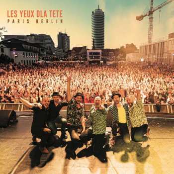 Album Les Yeux D'La Tête: Paris Berlin