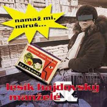 Album Lesík Hajdovský: Namaž Mi, Maruš...